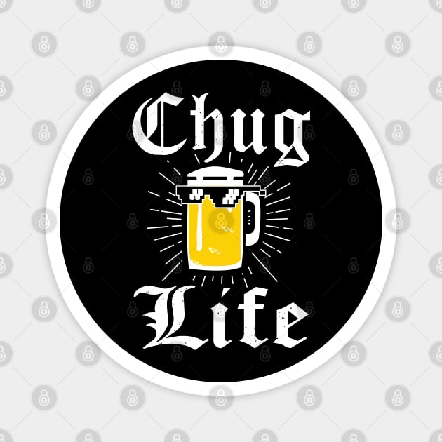 Chug Life 2 Beer Fan College Beer Lover Magnet by atomguy